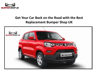 Get Your Car Back on the Road with the Best Replacement Bumper Shop UK