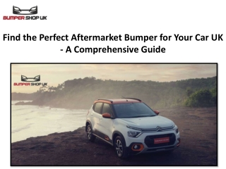 Find the Perfect Aftermarket Bumper for Your Car UK - A Comprehensive Guide