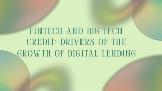 Fintech and Big Tech Credit Drivers of the Growth of Digital Lending