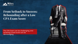 From Setback to Success: Rebounding after a Low CPA Exam Score