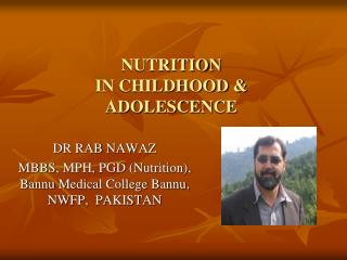 NUTRITION IN CHILDHOOD & ADOLESCENCE