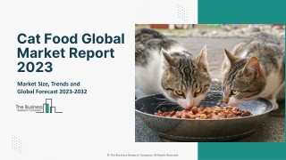 Cat Food Global Market Report 2023– Market Size, Trends, And Global Forecast 2023-2032