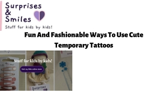 Fun And Fashionable Ways To Use Cute Temporary Tattoos