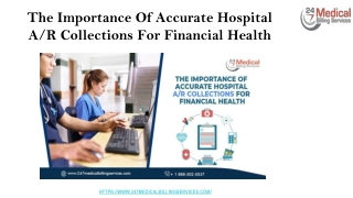 The Importance Of Accurate Hospital A_R Collections For Financial Health (1)