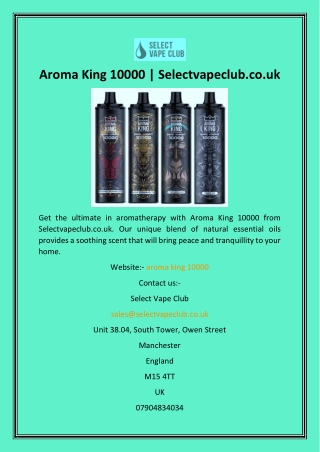 Aroma King 10000  Selectvapeclub.co.uk