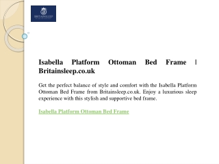 Isabella Platform Ottoman Bed Frame  Britainsleep.co.uk