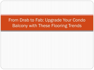 From Drab to Fab Upgrade Your Condo Balcony with These Flooring Trends