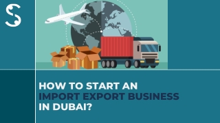 How to Start an Import Export Business in Dubai