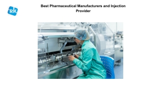 Best Pharmaceutical Manufacturers and Injection Provider
