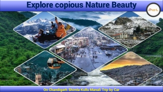 Explore Copious Nature Beauty on Chandigarh Shimla Kullu Manali Tours By car