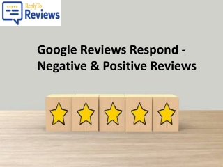 Google Reviews Respond - Negative & Positive Reviews