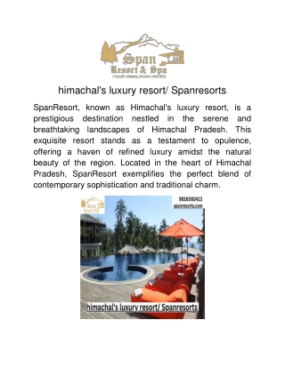 himachal's luxury resort/ Spanresorts