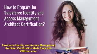 How to Pass Salesforce Identity and Access Management Architect Exam?