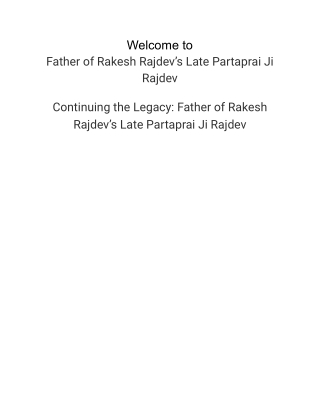 Continuing the Legacy Father of Rakesh Rajdev's Late Partaprai Ji Rajdev