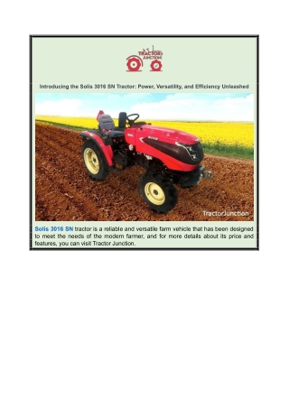 Introducing the Solis 3016 SN Tractor - Power, Versatility, and Efficiency Unleashed