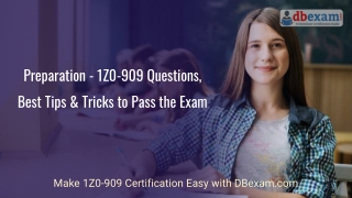 Preparation - 1Z0-909 Questions, Best Tips & Tricks to Pass the Exam