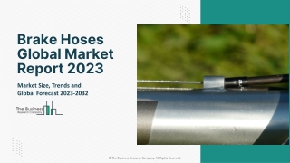 Brake Hoses Market 2023 - By Size, Industry Analysis, Segmentation And Outlook