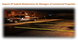 Aspects Of Asphalt Maintenance for Managers of Commercial Properties