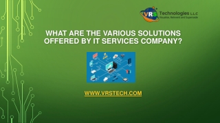 What Are The Various Solutions Offered By IT Services Company?