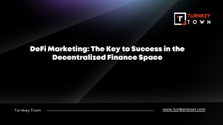 DeFi Marketing The Key to Success in the Decentralized Finance Space