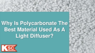Why Is Polycarbonate The Best Material Used As A Light Diffuser?