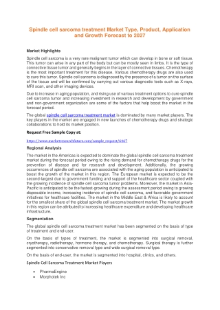Spindle Cell Sarcoma Treatment Market Research, Trends, Growth and Analysis