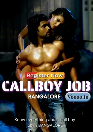 Get famous instantly through callboy jobs in Bangalore