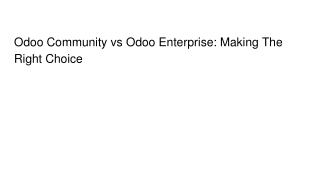 Odoo Community vs Odoo Enterprise: Making The Right Choice