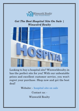 Get The Best Hospital Site On Sale  Winwolrd Realty 2