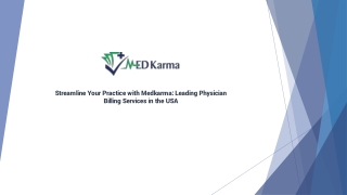 Streamline Your Practice with Medkarma: Leading Physician Billing Services in th