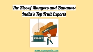 The Rise of Mangoes and Bananas_ India's Top Fruit Exports