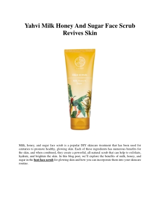 Yahvi Milk Honey And Sugar Face Scrub Revives Skin