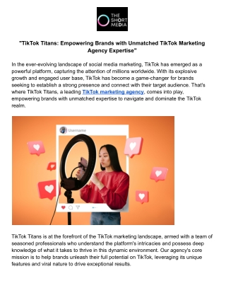 TikTok Titans Empowering Brands with Unmatched TikTok Marketing Agency Expertise