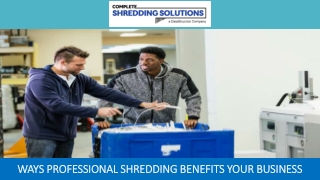 Ways Professional Shredding Benefits Your Business