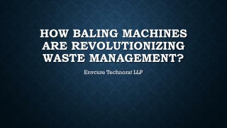 How Baling Machines Are Revolutionizing Waste Management