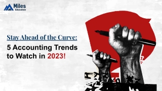 Stay Ahead of the Curve: 5 Accounting Trends to Watch in 2023