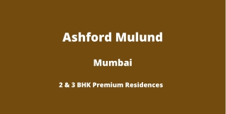 Ashford Mulund West Mumbai | E-Brochure