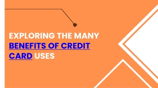 Exploring the Benefit of Credit Card Uses