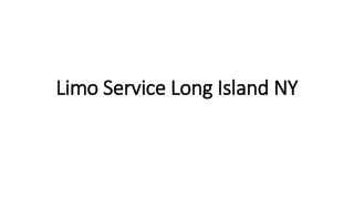 Limo Service Long Island NY