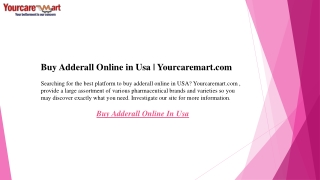 Buy Adderall Online in Usa  Yourcaremart.com