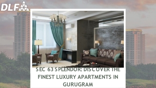 SEC 63 Splendor Discover the Finest Luxury Apartments in Gurugram