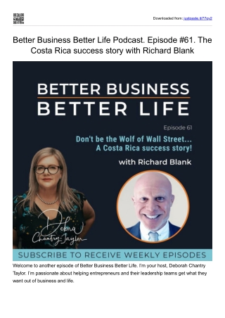 Better Business Better Life Podcast. Episode #61. The Costa Rica success story.