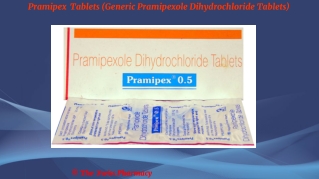 Pramipex  Tablets (Generic Pramipexole Dihydrochloride Tablets)