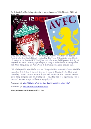 Tin tức, hình ảnh mới nhất trận Liverpool vs Aston Villa 21h ngày 20/05 tại 12be