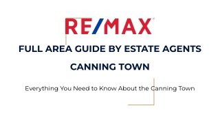 Canning Town Area Guide By Remax Real Estate Agents London