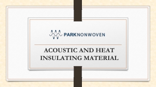 Acoustic And Heat Insulating Material Manufacturer - Park Non Woven
