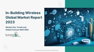 In-Building Wireless Market 2023 - By Size, Industry Analysis, Segmentation