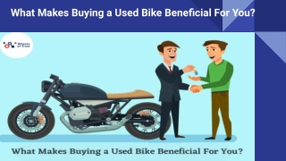 What Makes Buying a Used Bike Beneficial For You_