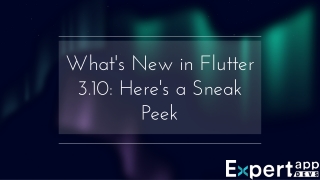 What's New in Flutter 3.10_ Here's a Sneak Peek