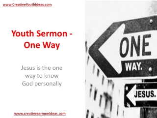 Youth Sermon - One Way